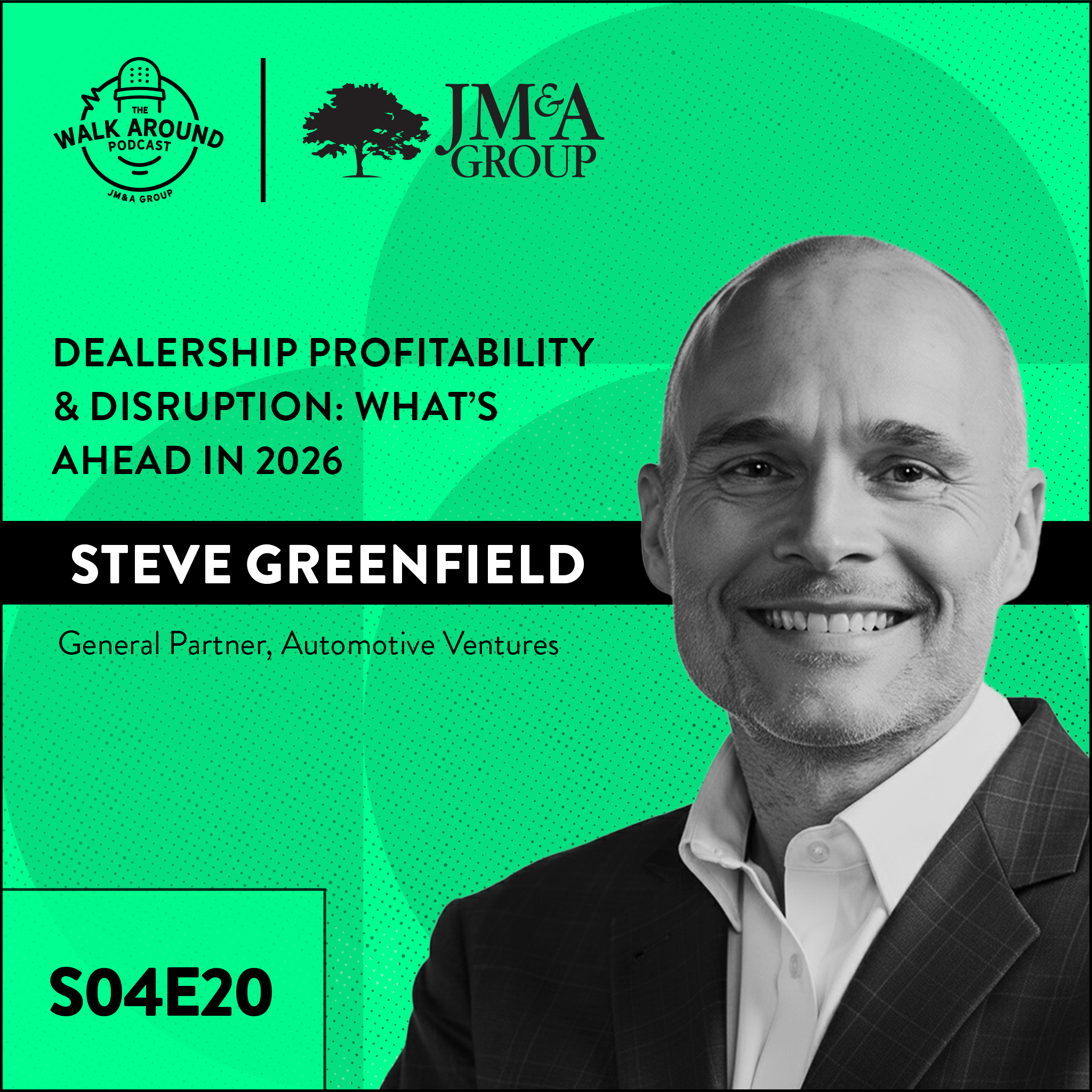 S4E20 - Dealership Profitability & Disruption: What’s Ahead in 2026