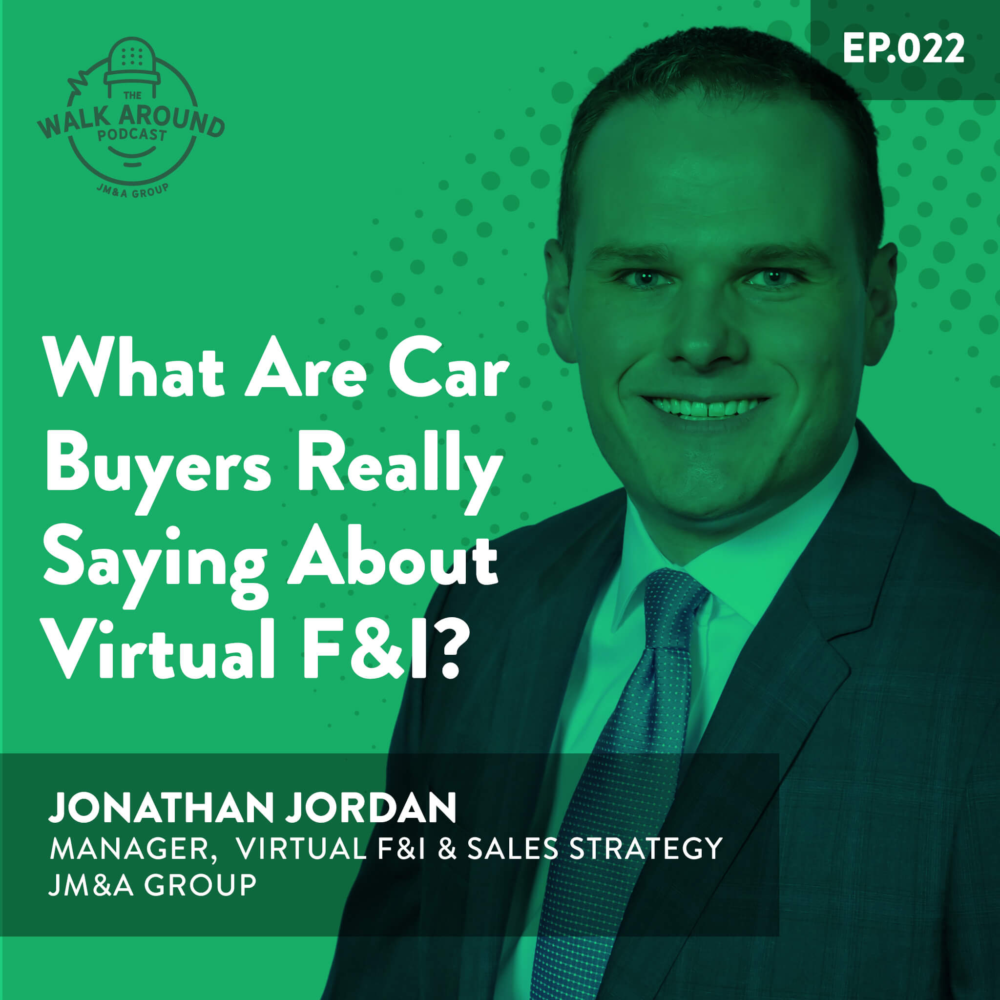 S1E22 - What Are Car Buyers Really Saying About Virtual F&I?