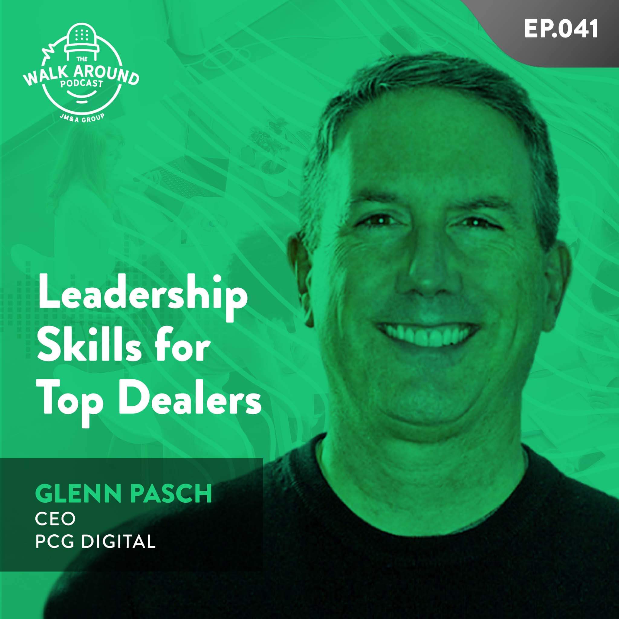 S1E41 - Leadership Skills for Top Dealers